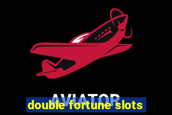 double fortune slots